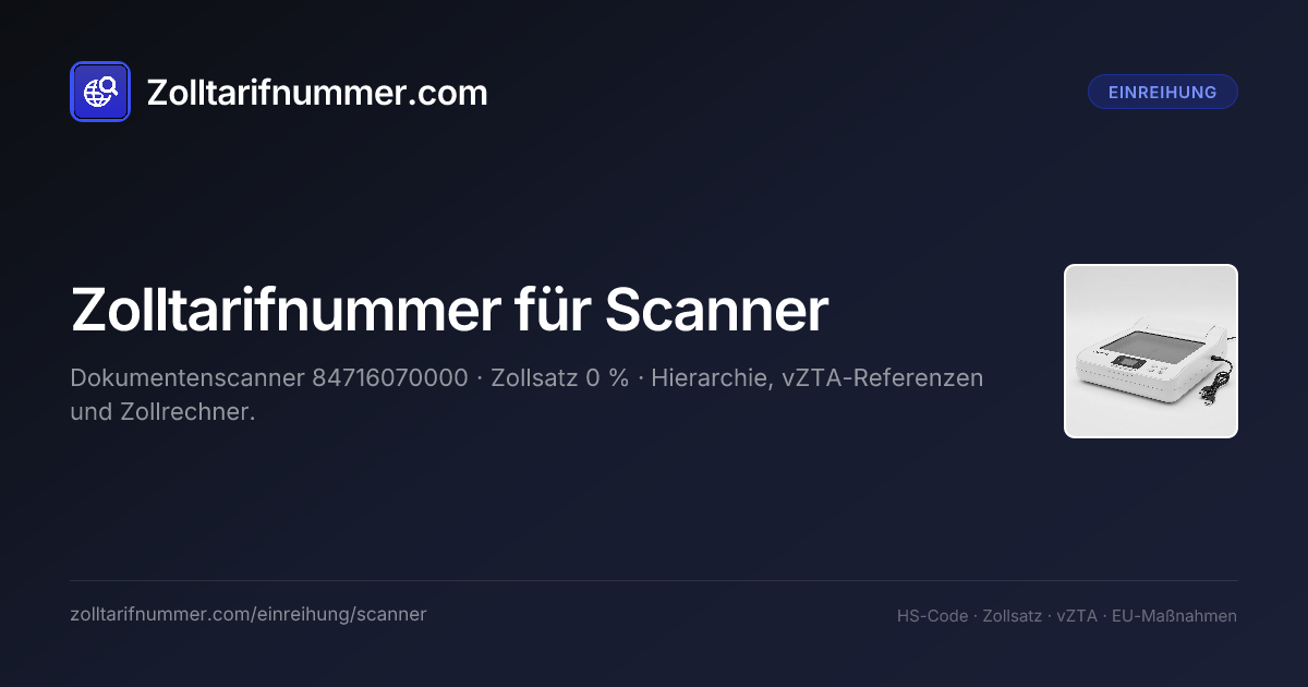 Zolltarifnummer für Scanner – 2026 | Zolltarifnummer.com